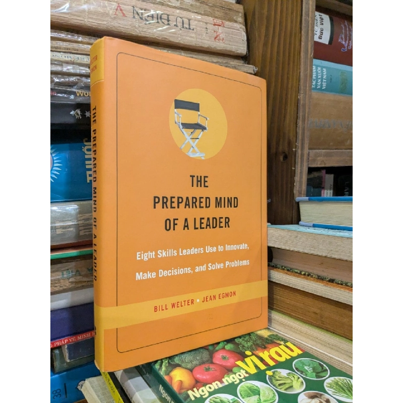 The Prepared Mind Of A Leader - Bill Welter & Jean Egmon 796892