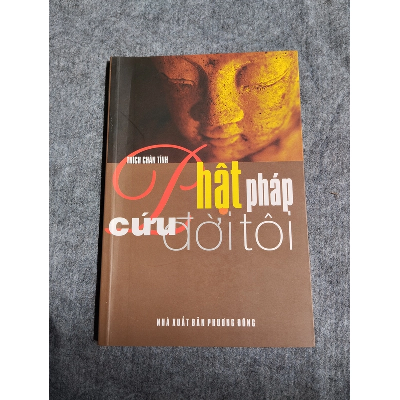 PHẬT PHÁP CỨU ĐỜI TÔI 549096