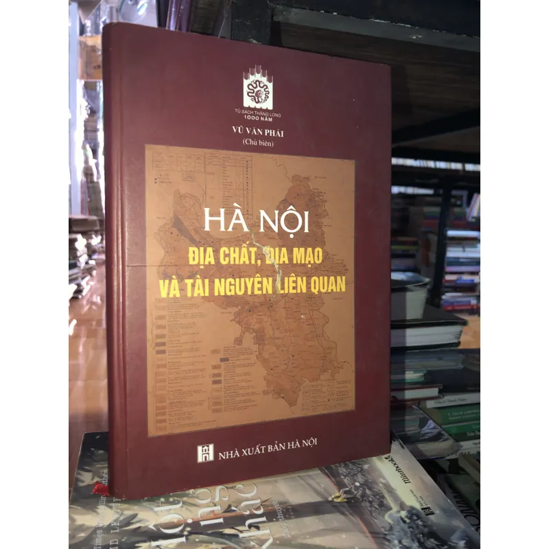 Hà Nội địa chất, địa mạo và tài nguyên liên quan - Vũ Văn Phái 734535