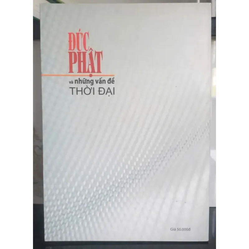 Đức Phật Và Những Vấn Đề Thời Đại 712132