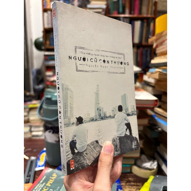 Người cũ còn thương - Nguyễn Ngọc Thạch 126304