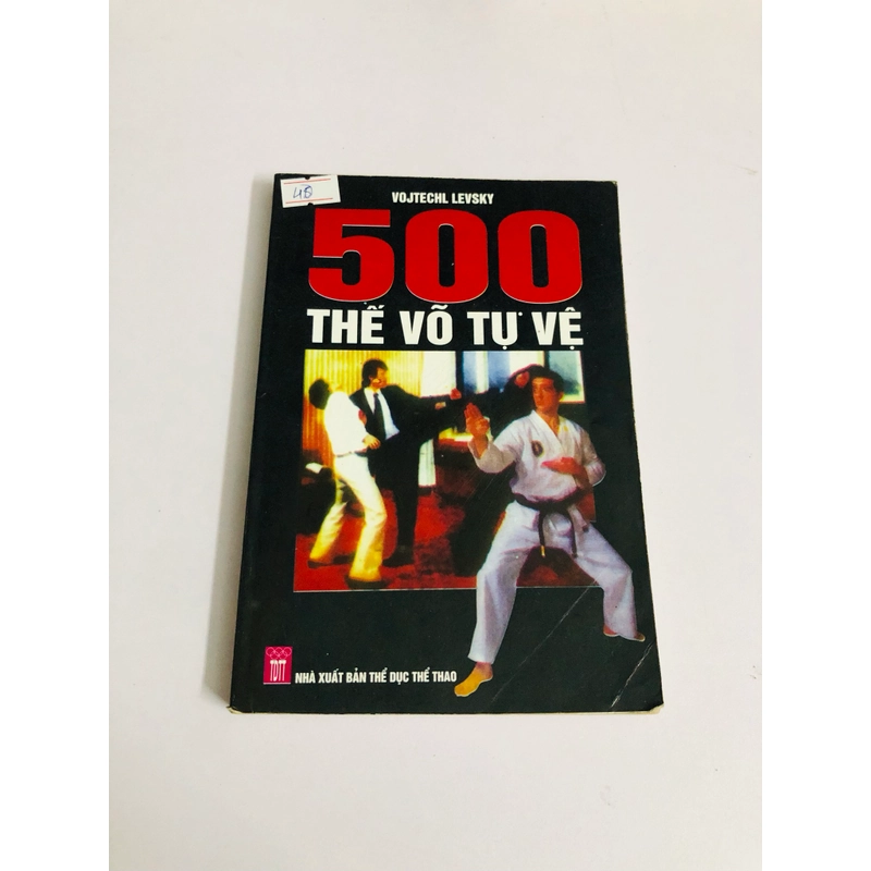 500 THẾ VÕ TỰ VỆ  - 214 trang, nxb: 2011 542139