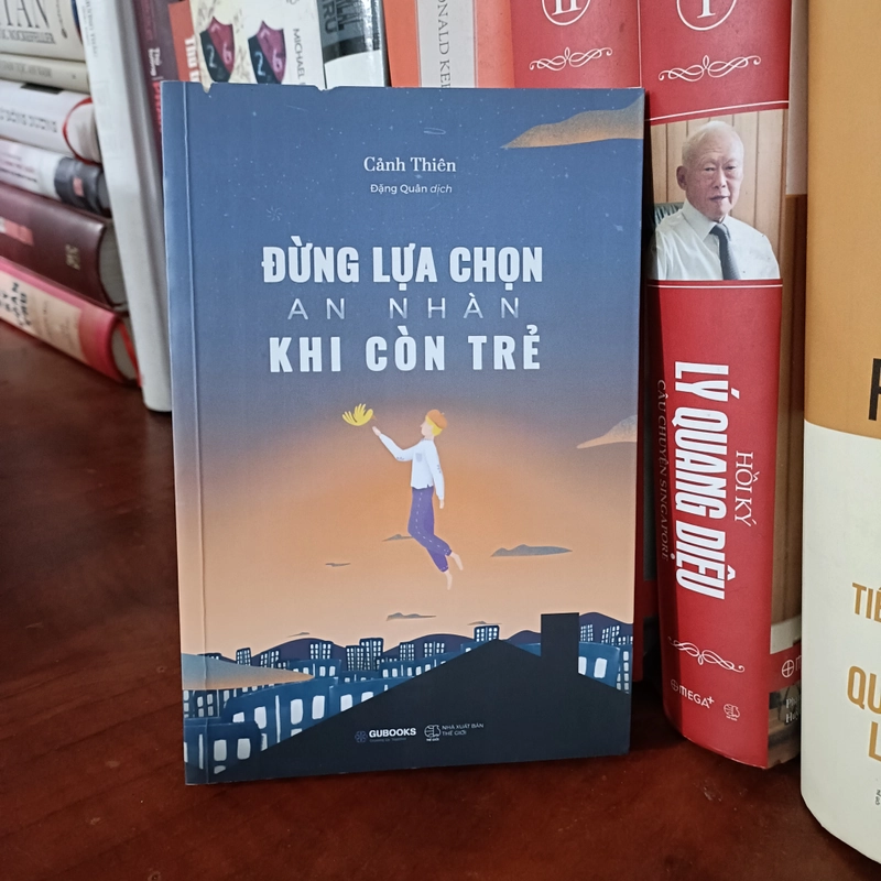 Đừng lựa chọn an nhàn khi còn trẻ - Cảnh Thiên 493529