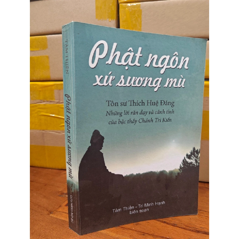 PHẬT NGÔN XỨ SƯƠNG MÙ - TRÍ MÌNH HẠNH 271558