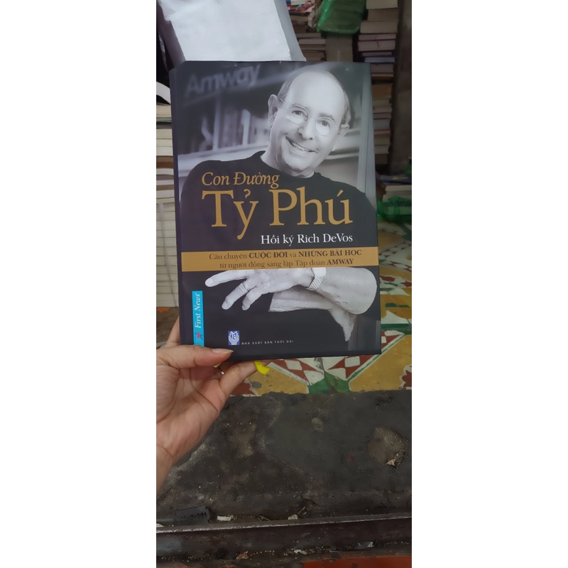 Con Đường Tỷ Phú Hồi Ký Rich Devos 544193