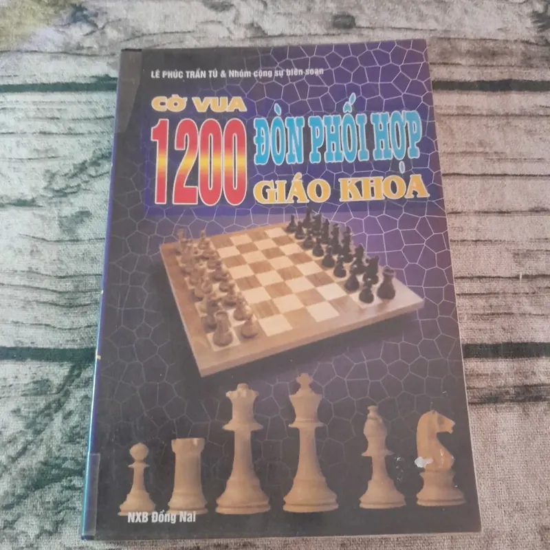 Cờ vua. 1200 đòn phối hợp. Lê Phúc Trần Tú và nhóm biên soạn 602634