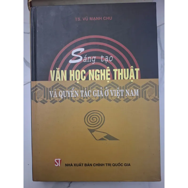 Sáng tạo Văn học Nghệ thuật và Quyền tác giả ở Việt Nam - TS. Vũ Mạnh Chu 696413