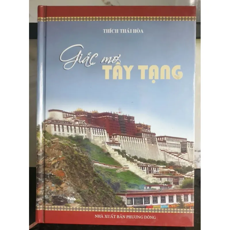 Giấc mơ Tây Tạng - Thích Thái Hòa cuốn sách về văn hóa và lịch sử 694115