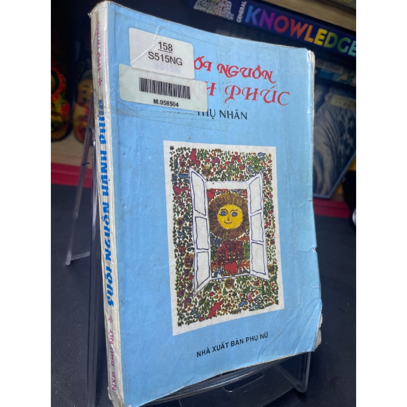 Suối nguồn hạnh phúc 1999 mới 60% ố vàng nhẹ Thụ Nhân HPB0906 SÁCH VĂN HỌC 915194