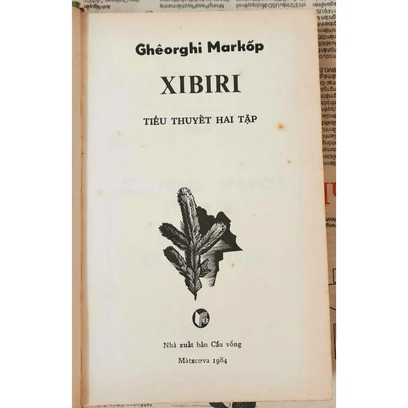 Tiểu thuyết XIBIRI (2 tập trong 1q) - nhà văn Georgi Markov 993070