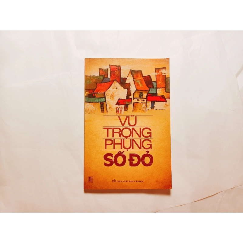 Số Đỏ - Vũ Trọng Phụng

 526201
