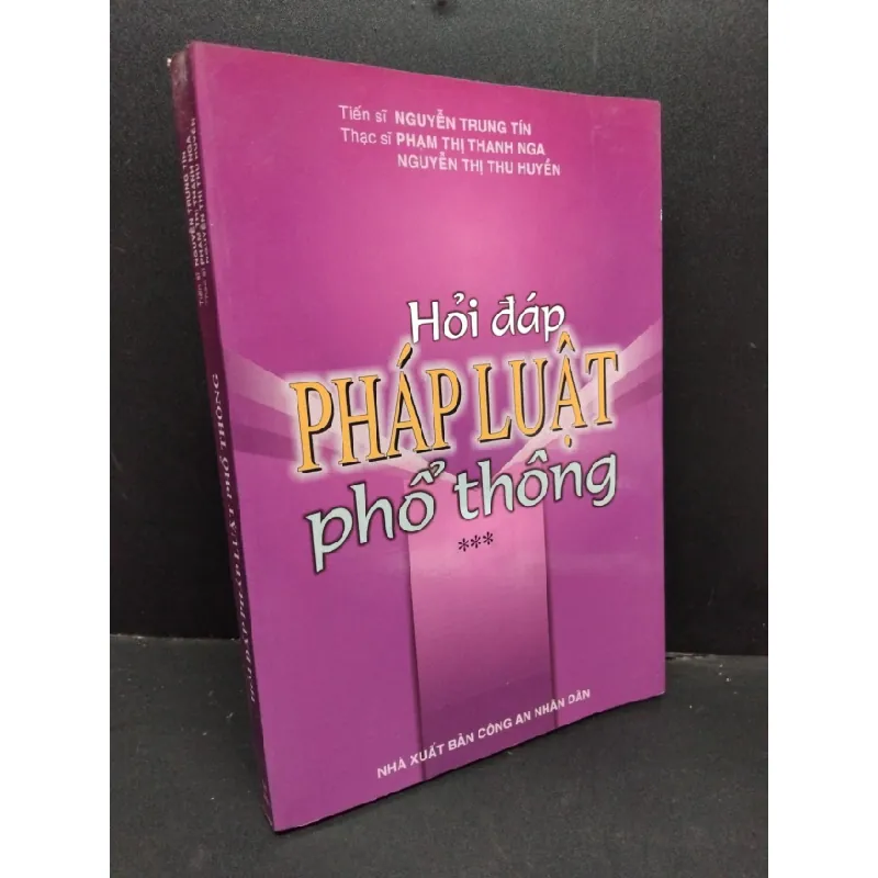 [Sách Cũ SCGR] Hỏi đáp pháp luật phổ thông 3 mới 80% bẩn bìa, ố nhẹ 2006 HCM1710 Ts.Nguyễn Trung Tín & Ths.Phạm Thị Thanh Nga, Nguyễn Thị Thu Huyền GIÁO TRÌNH, CHUYÊN MÔN 681589