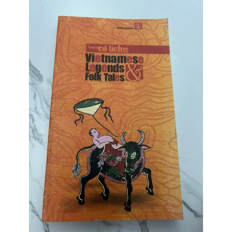 Truyện Cổ Tích Việt Nam (Vietnamese Legends & Folk Tales) - Nhiều tác giả/Sưu tầm 608129