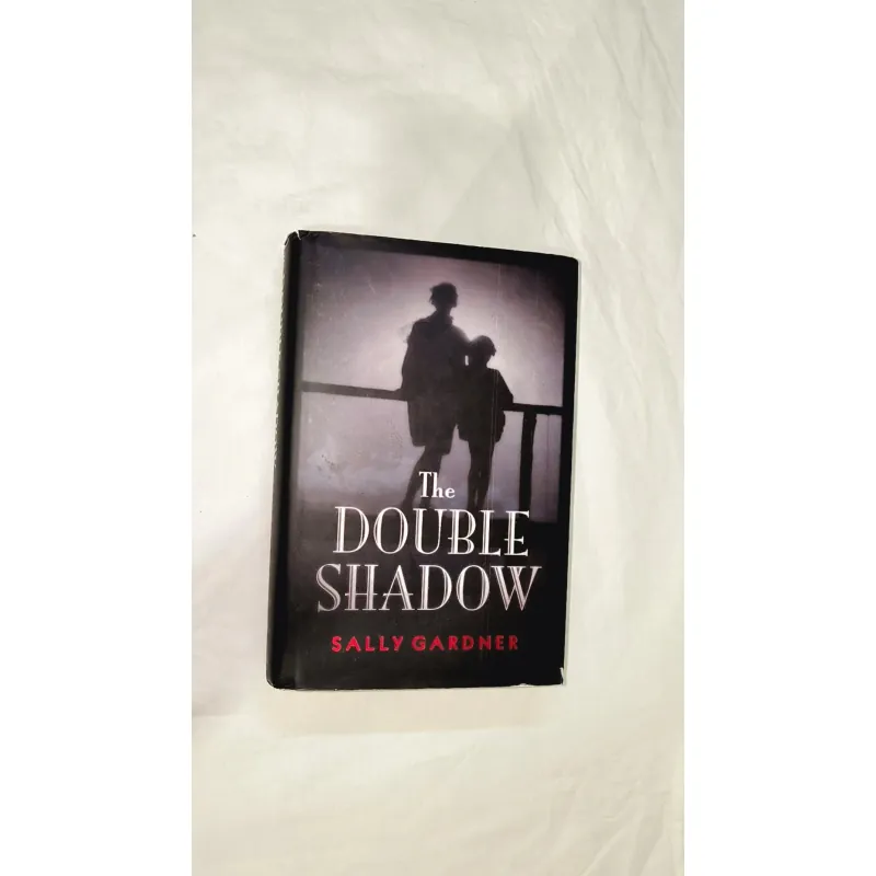 The Double Shadow - Sally Gardner (bìa cứng) 747990