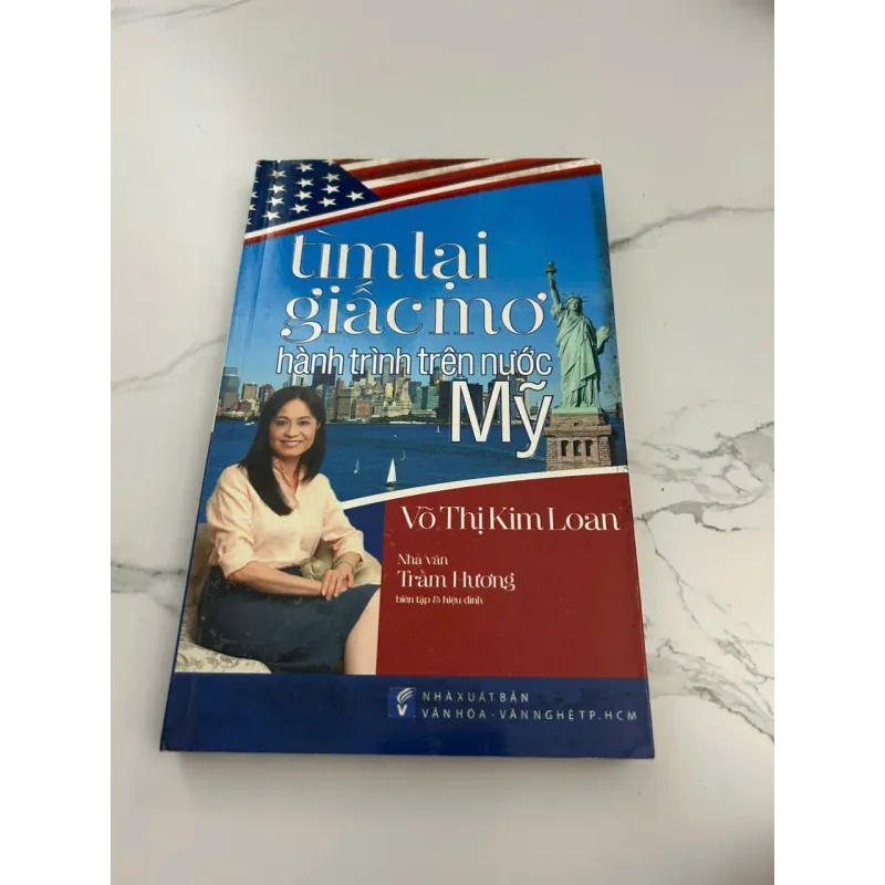 Tìm Lại Giấc Mơ: Hành Trình Trên Nước Mỹ - Võ Thị Kim Loan 601341
