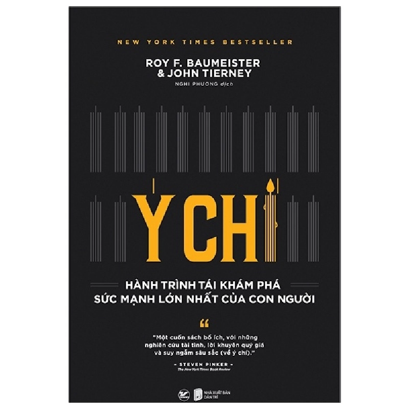 Ý Chí - Hành Trình Tái Khám Phá Sức Mạnh Lớn Nhất Của Con Người - Roy F. Baumeister, John Tierney ASB.PO Oreka-Blogmeo120125 373901
