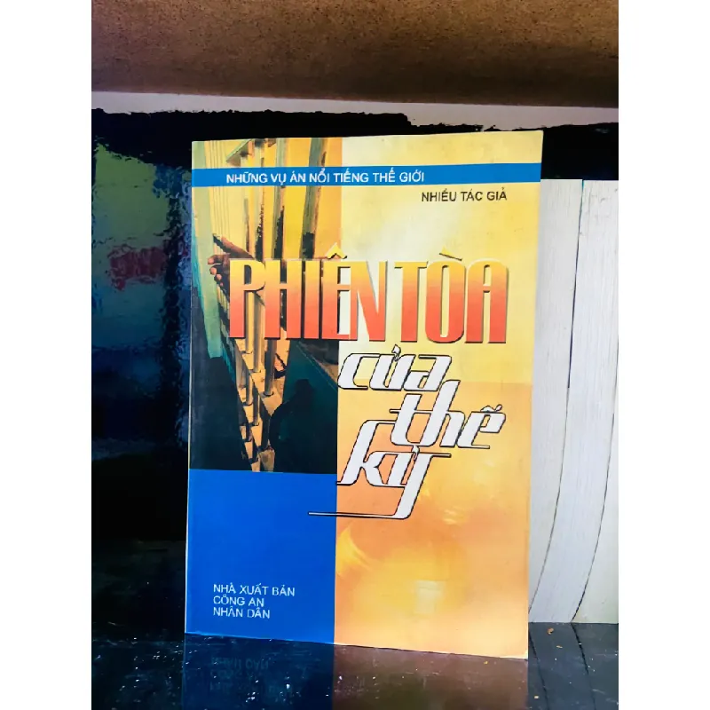 Phiên tòa của thế kỷ - Nhiều tác giả 555449