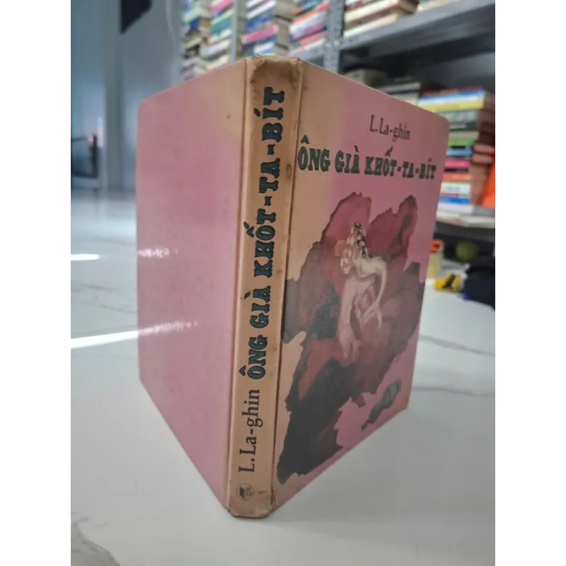 Ông già Khốt-ta-bít - L. La-ghin (Lazar Lagin) - Truyện thiếu nhi Giả tưởng -nxb CẦU VỒNG 695151