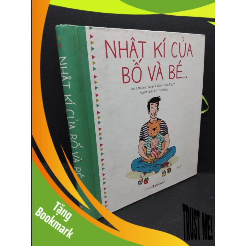 (TẶNG BOOKMARK) Nhật ký của bố và bé (bìa cứng) mới 80% ố nhẹ 2016 RBK2809 MẸ VÀ BÉ 949392