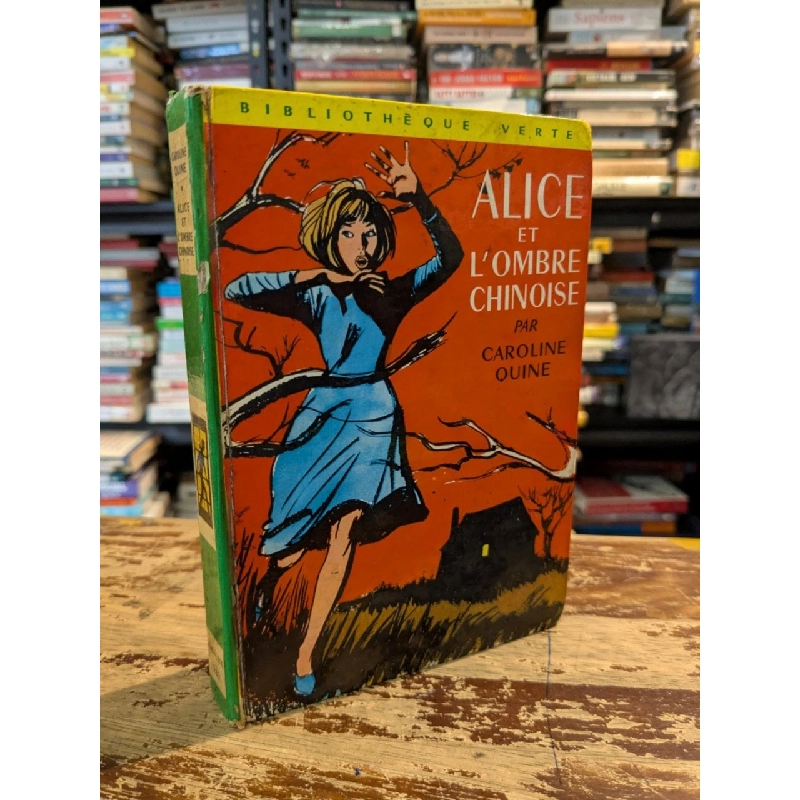 Alice Et L'ombre Chinoise par Caroline Quine 1017673