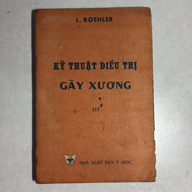 Kỹ thuật điều trị gãy xương - L. Boehler - 1982s 786237