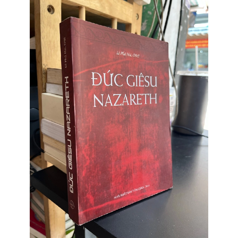 Đức Giêsu Nazareth - Lê Phú Hải 508567