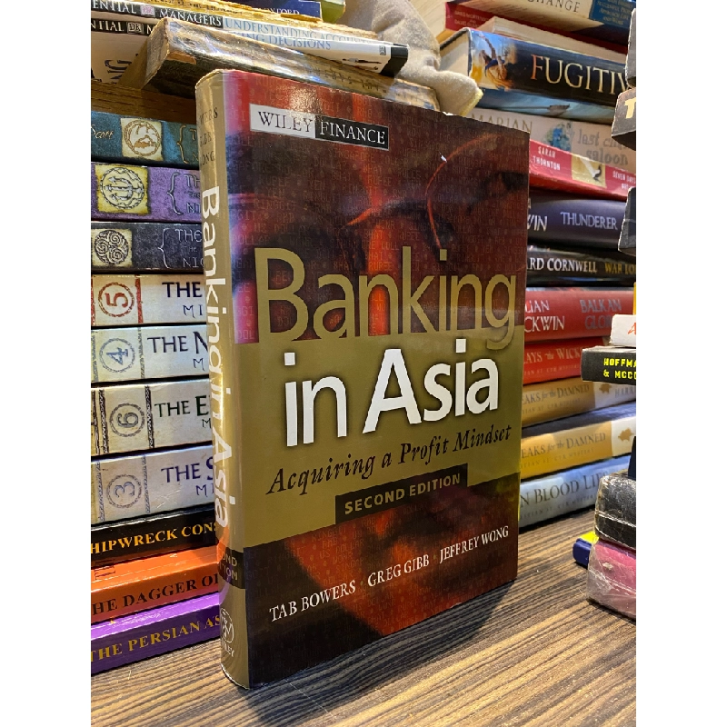 Banking in Asian: Acquiring a Profit Mindset, 2nd edition 363162