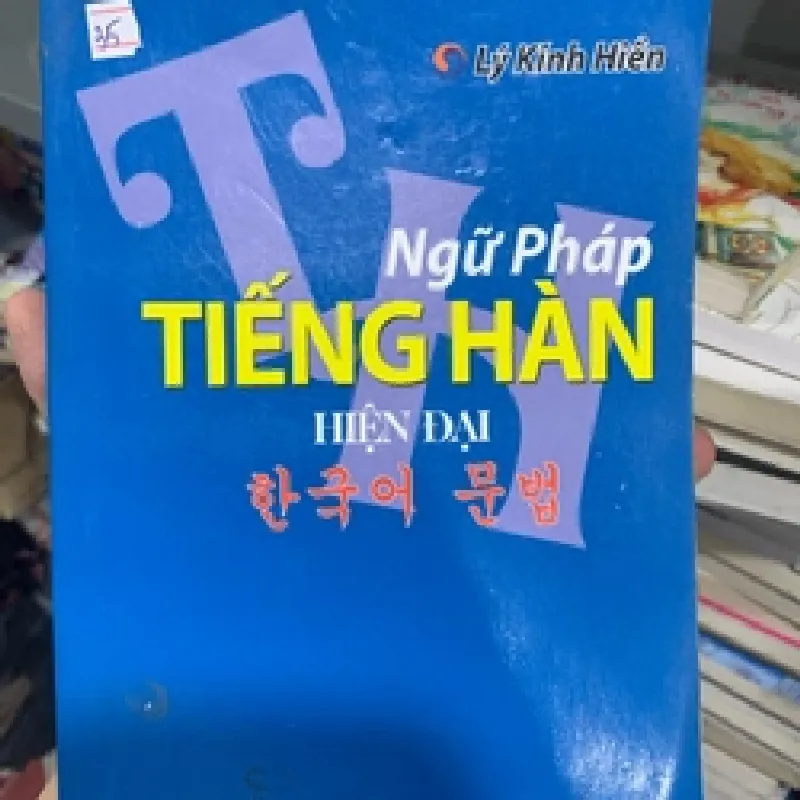 [Sách Cũ SCGR] Ngữ pháp tiếng Hàn hiện đại TKB0507 HỌC NGOẠI NGỮ 679937