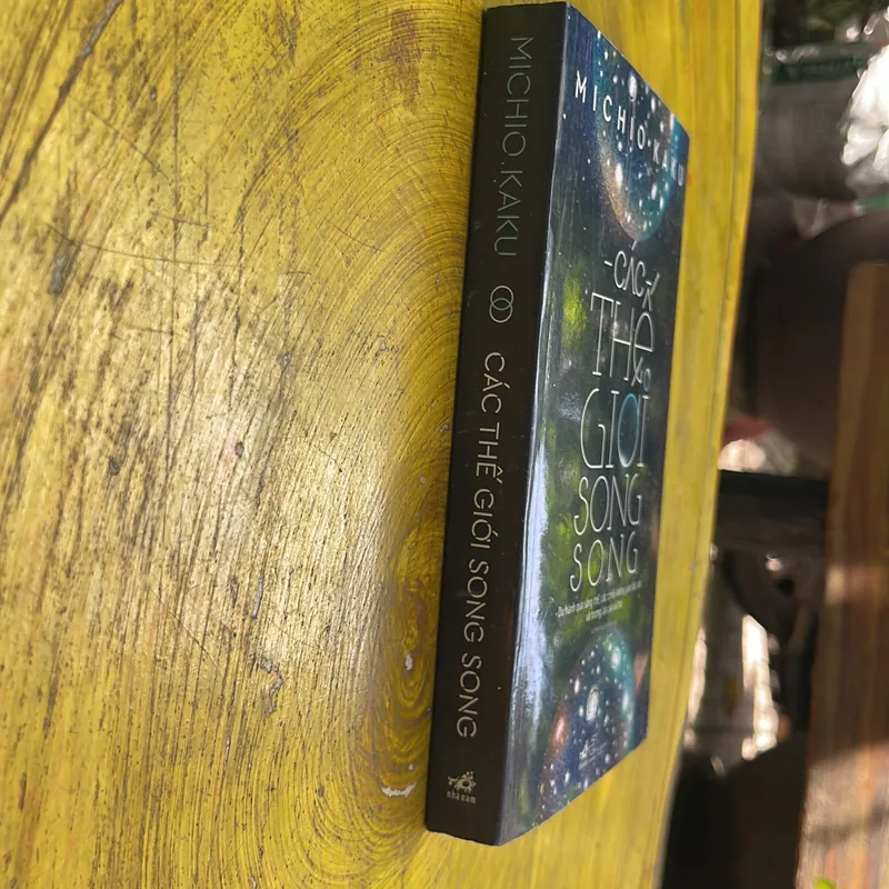CÁC THẾ GIỚI SONG SONG(2)- MICHIO KAKU 575740