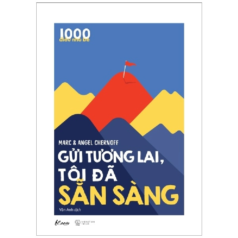 1000 Điều Nhỏ Bé - Gửi Tương Lai, Tôi Đã Sẵn Sàng - Marc, Angel Chernoff ASB.PO Oreka Blogmeo 230225 395468