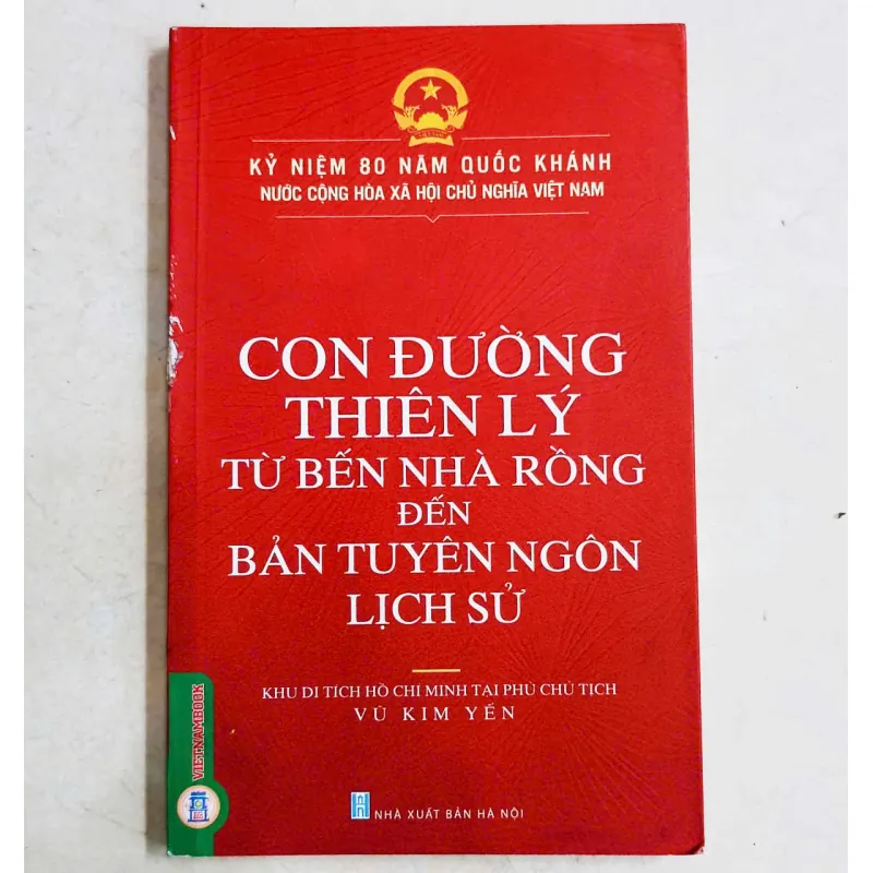 Con Đường Thiên Lý Từ Bến Nhà Rồng Đến Bản Tuyên Ngôn Lịch Sử🌻 707882