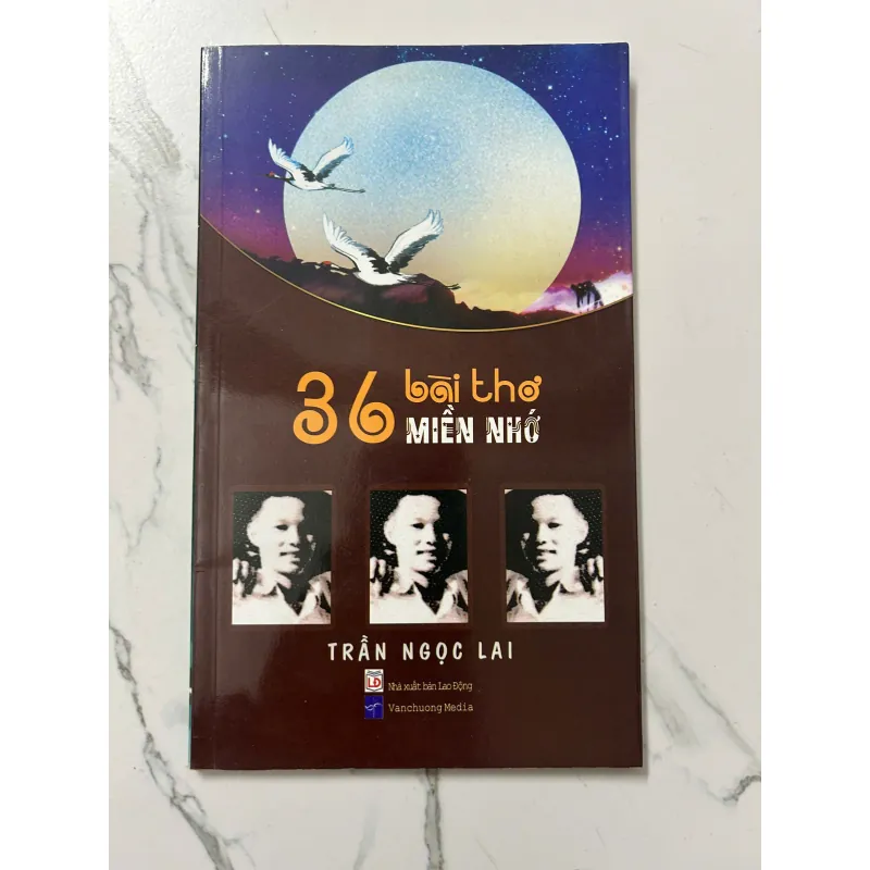 36 Bài Thơ Miền Nhớ - Trần Ngọc Lai 798250