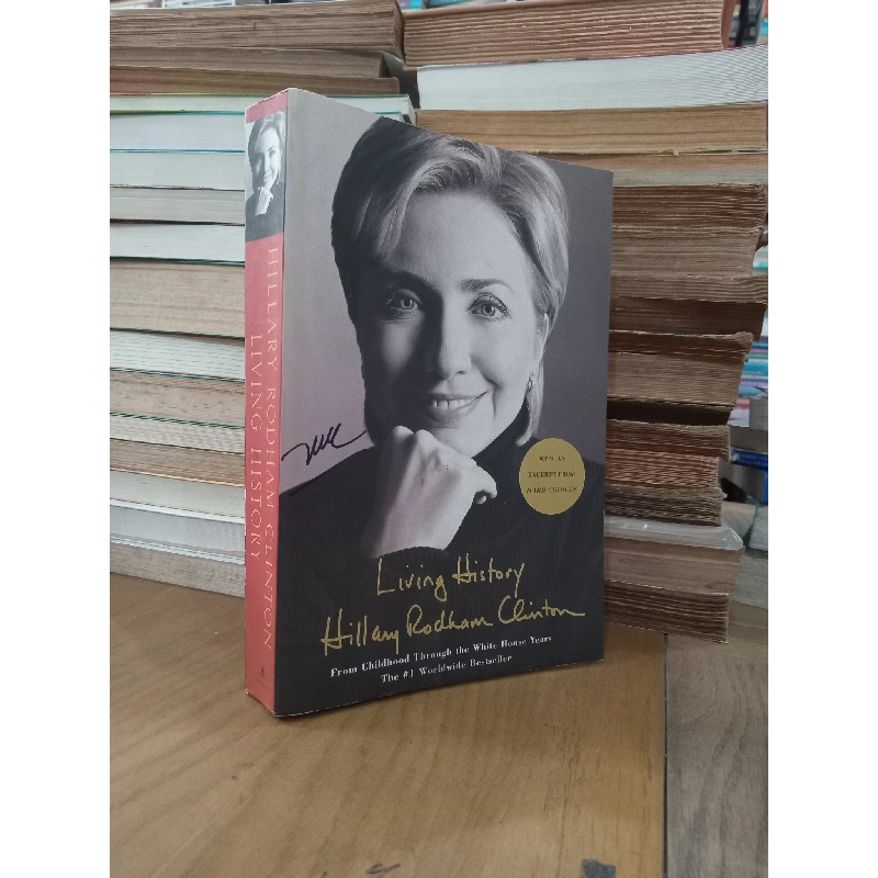 LIVING HISTORY (A Memoir) - Hillary Rodham Clinton 146533