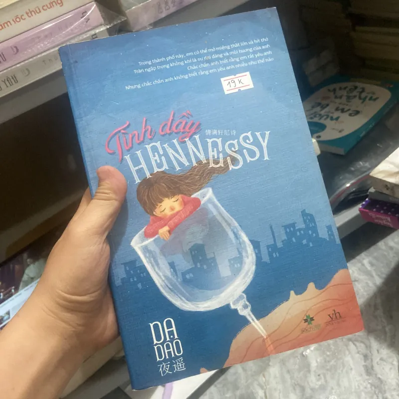 Tình đầy Hennessy - Dạ Dao 970787