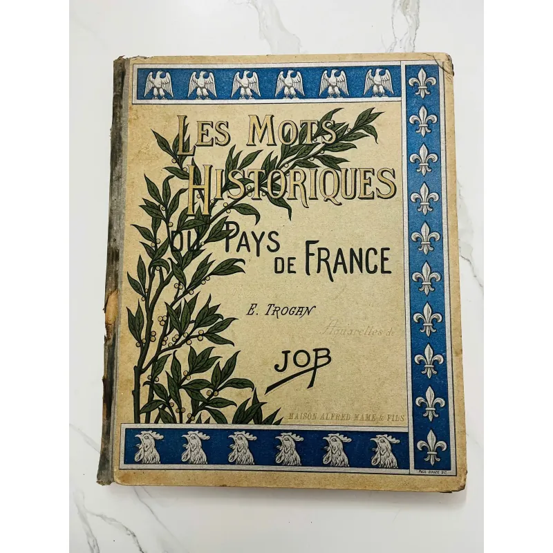 Les Mots Historiques du Pays de France (1925)– Édouard Trogan & Job 991670