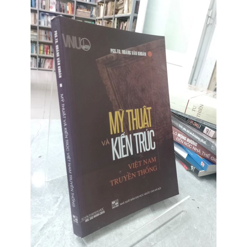 MỸ THUẬT VÀ KIẾN TRÚC VIỆT NAM TRUYỀN THỐNG - HOÀNG VĂN KHOÁN 530948