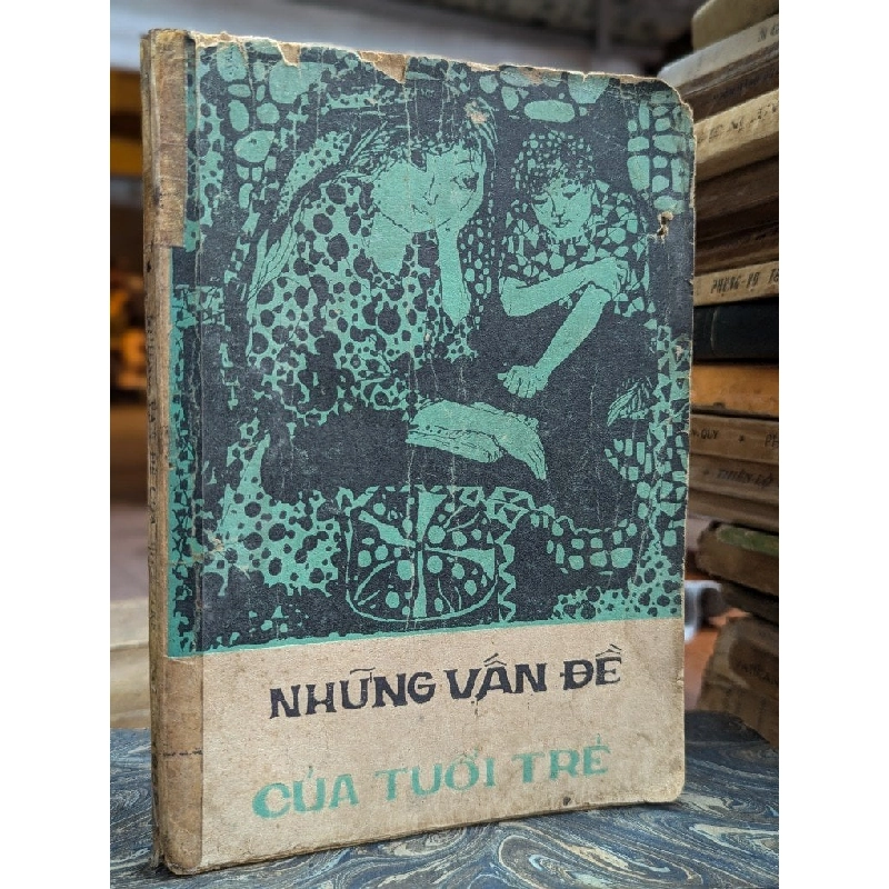 NHỮNG VẤN ĐỀ CỦA TUỔI TRẺ - TRẦN VĂN HIẾN MINH 191977