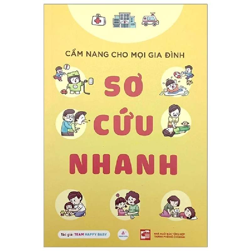 Cẩm Nang Cho Mọi Gia Đình - Sơ Cứu Nhanh - Team Happy Baby 403059