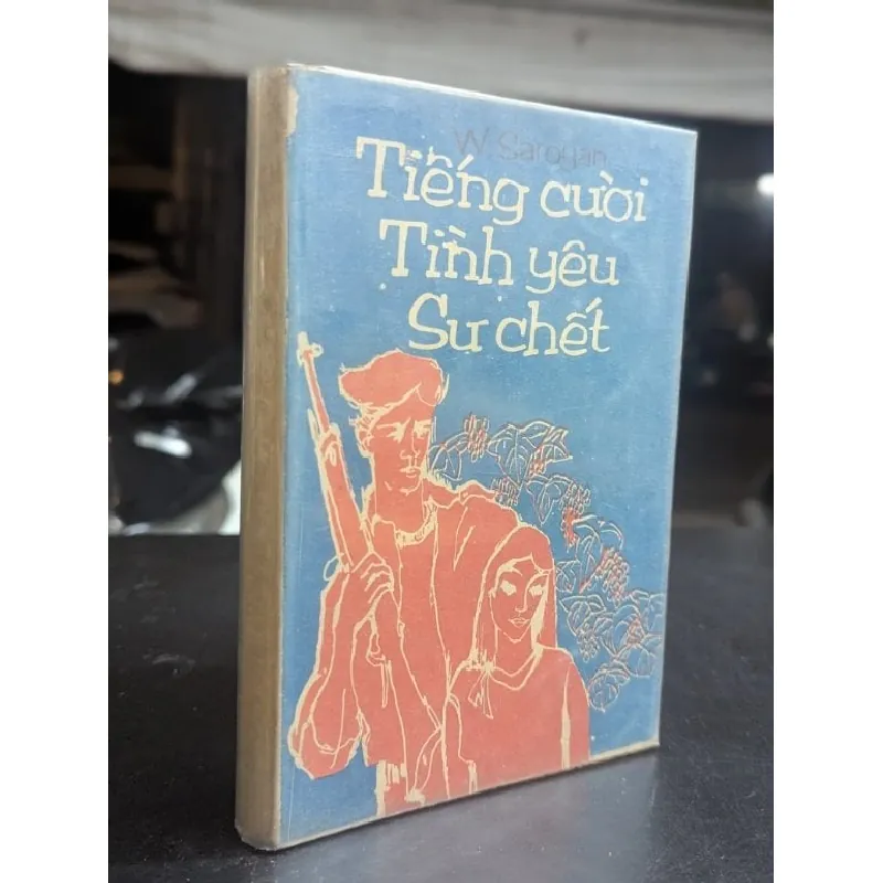 Tiếng cười tình yêu sự chết - W.Saroyan 561794
