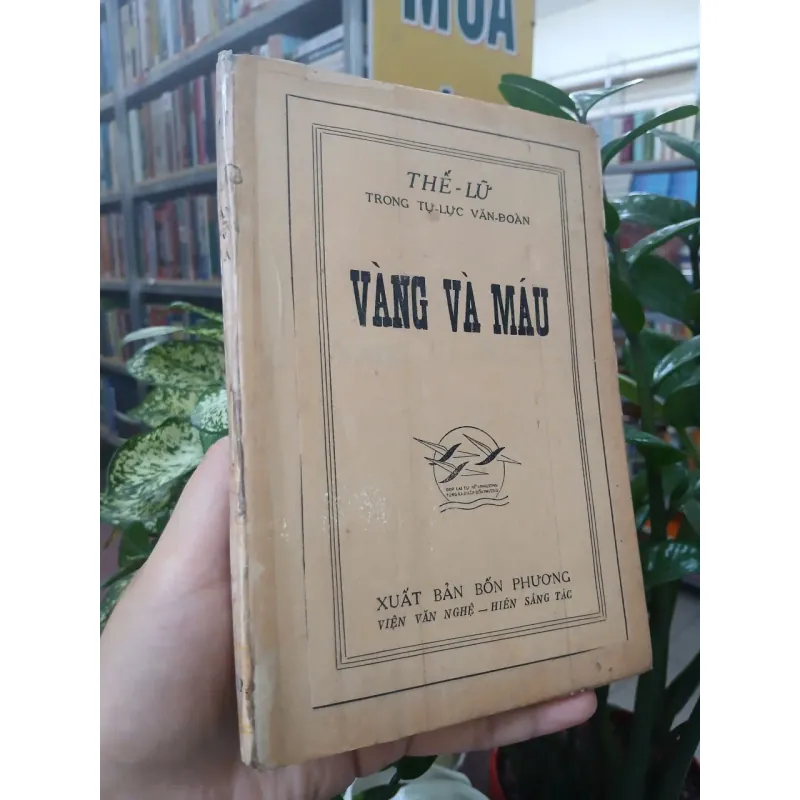 VÀNG VÀ MÁU - THẾ LỮ 999509