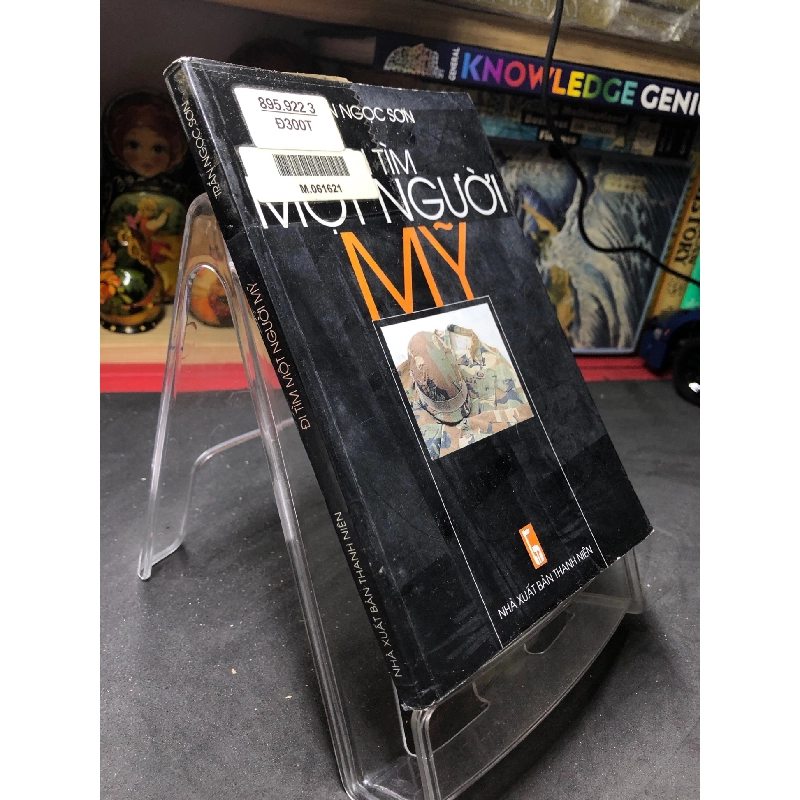 Đi tìm một người Mỹ 2001 mới 70% ố bẩn nhẹ Trần Ngọc Sơn HPB0906 SÁCH VĂN HỌC 915660