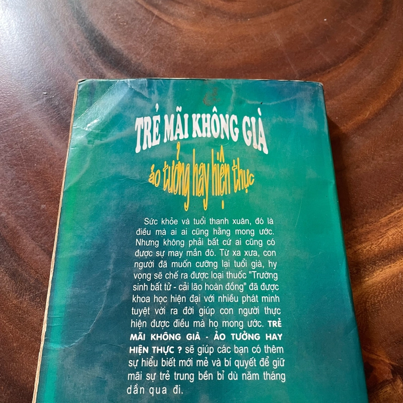 II Tựa sách: Trẻ Mãi Không Già _ Ảo Tưởng Hay Hiện Thực - Bác Sĩ Robert Cristol 446428