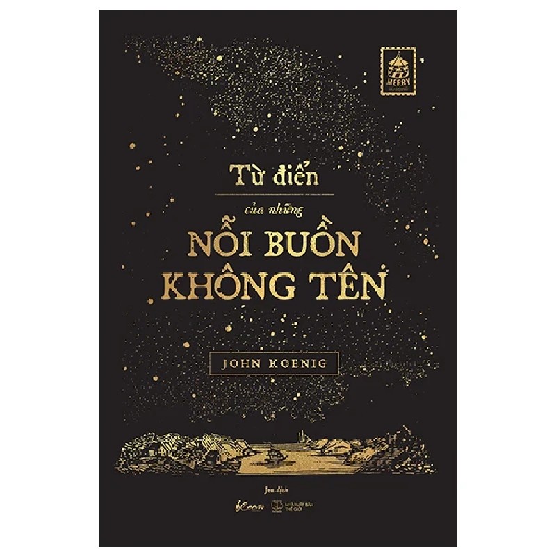 Từ Điển Của Những Nỗi Buồn Không Tên - John Koenig 190980