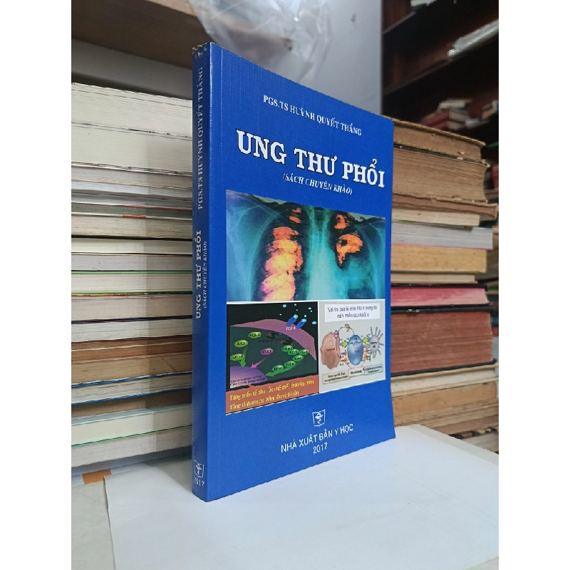 Ung thư phổi (sách chuyên khảo) - PGS.TS. Huỳnh Quyết Thắng 536713