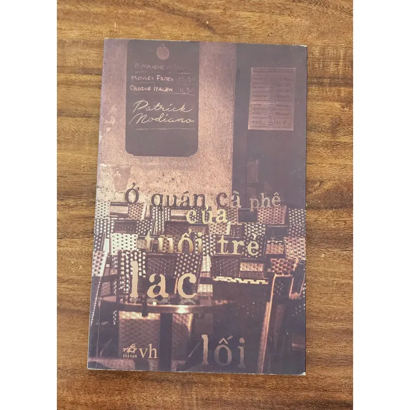 Ở QUÁN CÀ PHÊ CỦA TUỔI TRẺ LẠC LỐI - Patrick Modiano 720261
