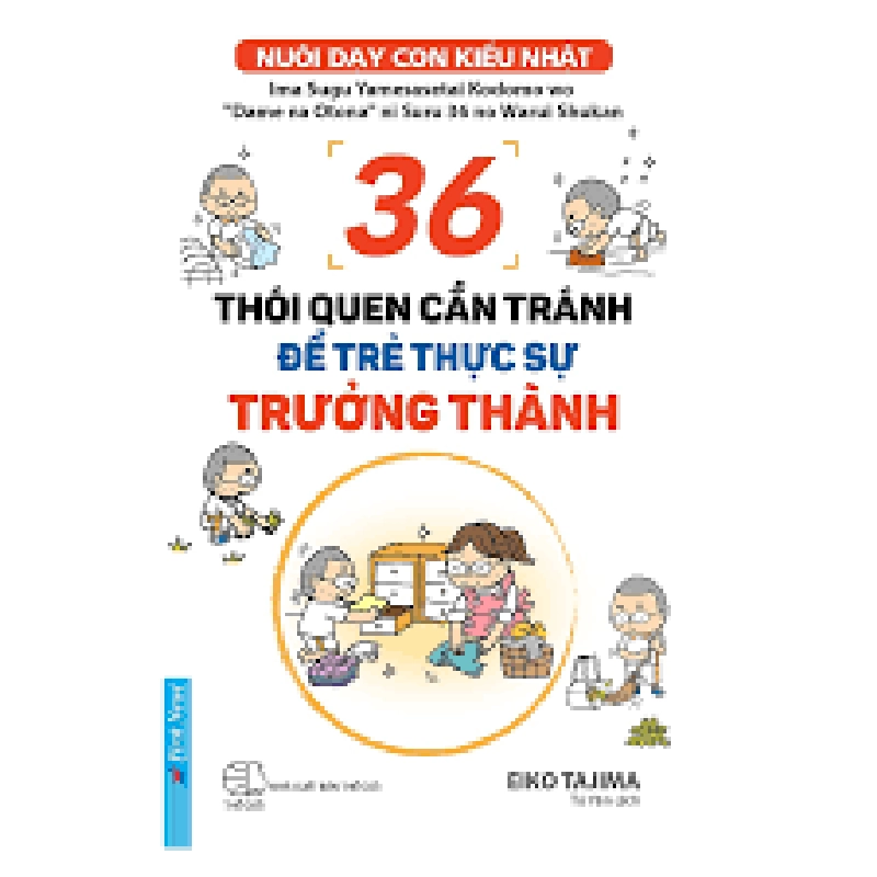 36 Thói Quen Cần Tránh Để Trẻ Thực Sự Trưởng Thành 2021 - Eiko Tajima New 100% HCM.PO 344001