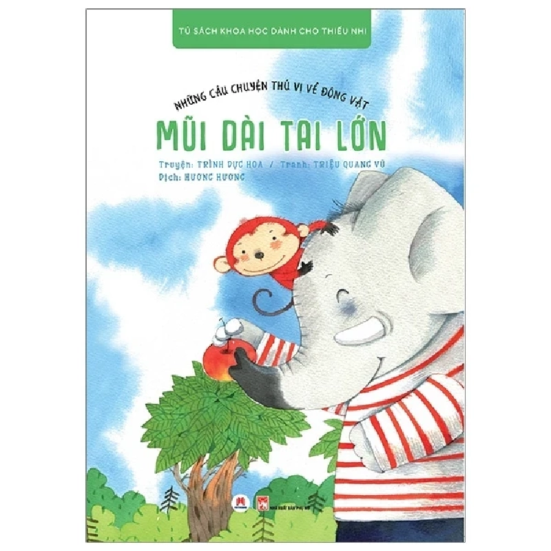 Những Câu Chuyện Thú Vị Về Động Vật - Mũi Dài Tai Lớn - Trình Dực Hoa, Triệu Quang Vũ 404153