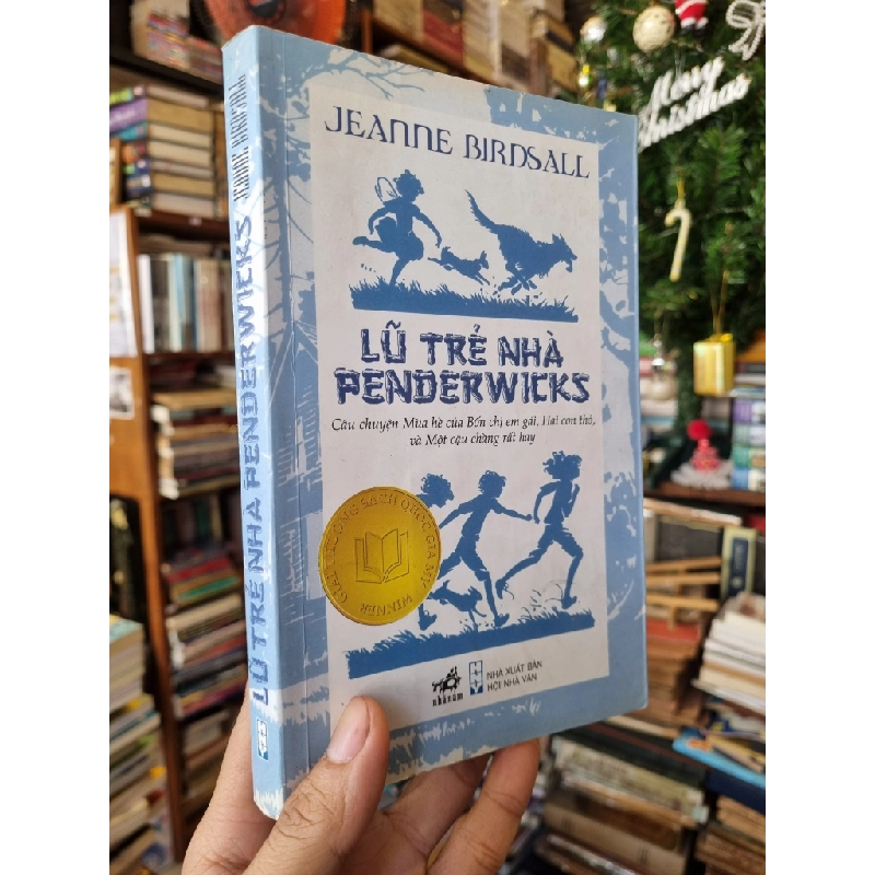 Lũ Trẻ Nhà Penderwicks : Câu chuyện Mùa hè của Bốn chị em gái, Hai con thỏ, và Một cậu chàng rất hay - Jeanne Birdsall 358835