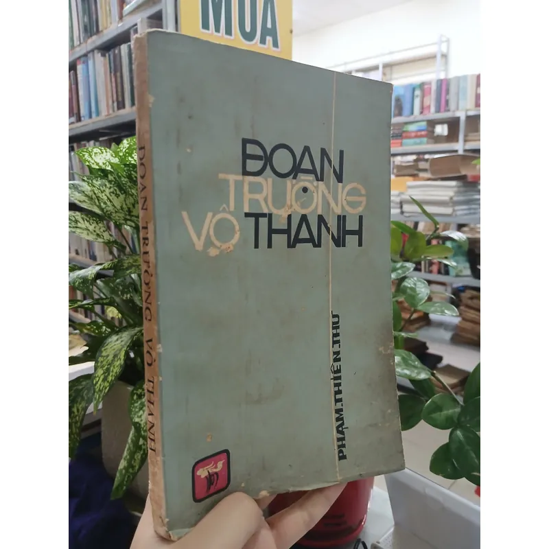 ĐOẠN TRƯỜNG VÔ THANH - PHẠM THIÊN THƯ 734908