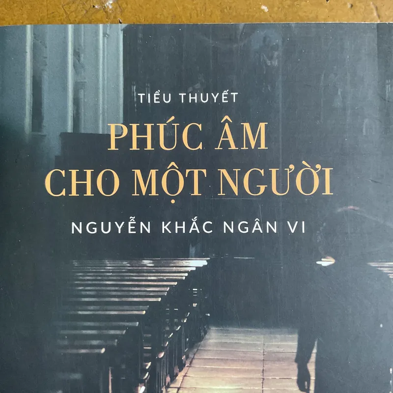[HIỆN ĐẠI] Phúc âm cho một người - Nguyễn Khắc Ngân Vi 733381